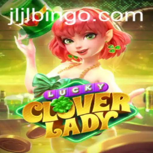 Unveiling the Magic of LuckyCloverLady: A Comprehensive Guide